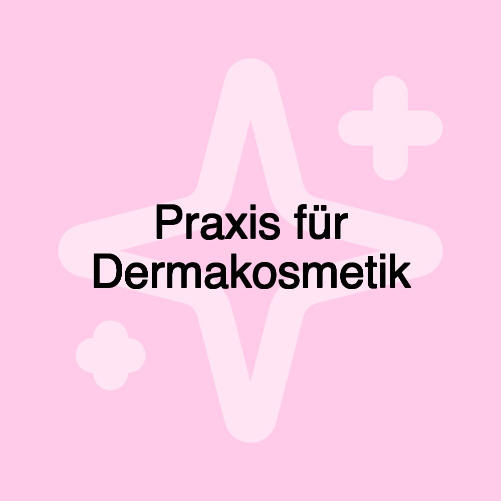 Praxis für Dermakosmetik