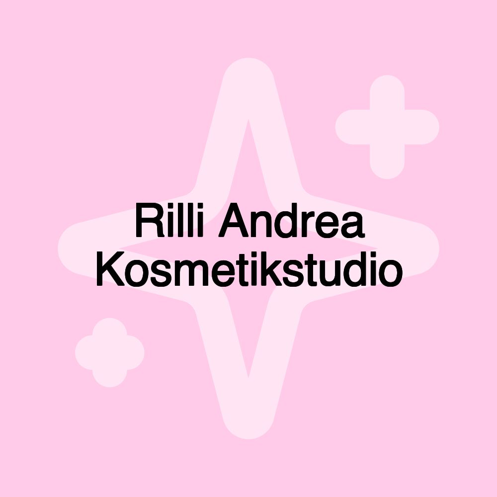 Rilli Andrea Kosmetikstudio