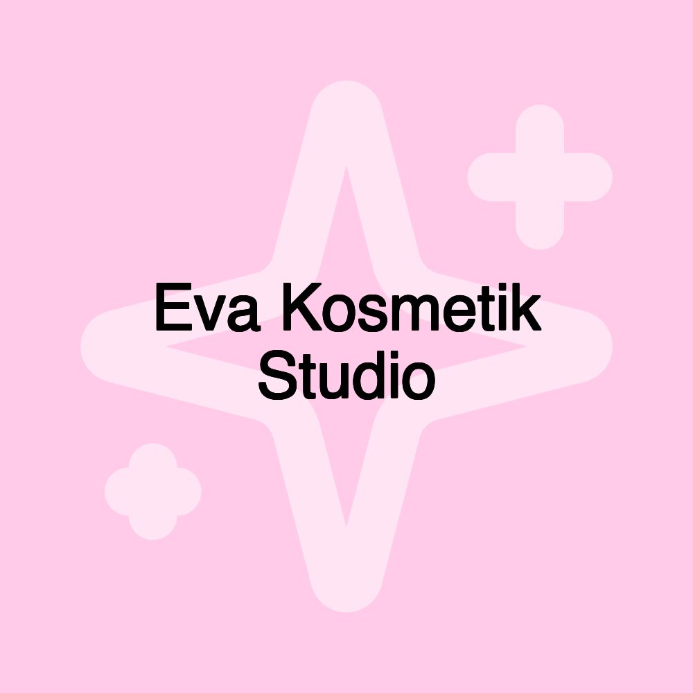 Eva Kosmetik Studio