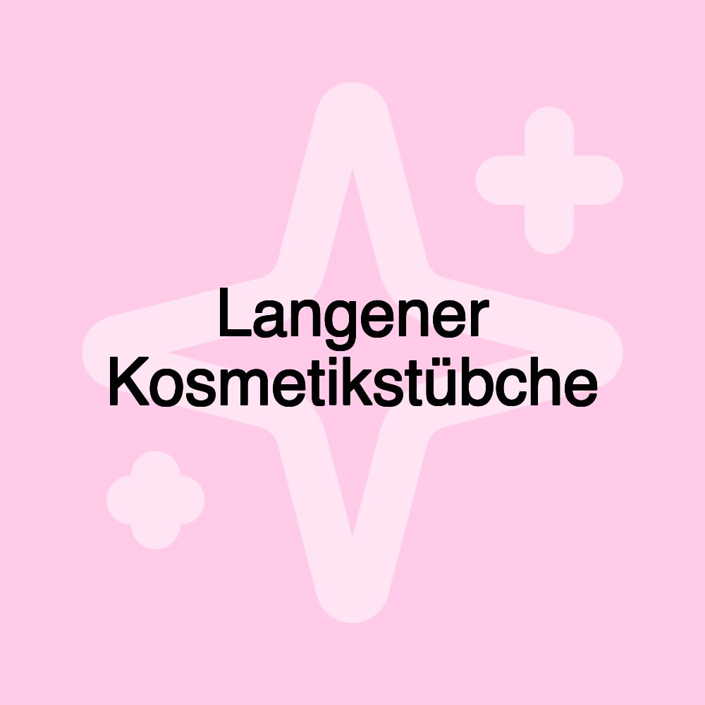 Langener Kosmetikstübche