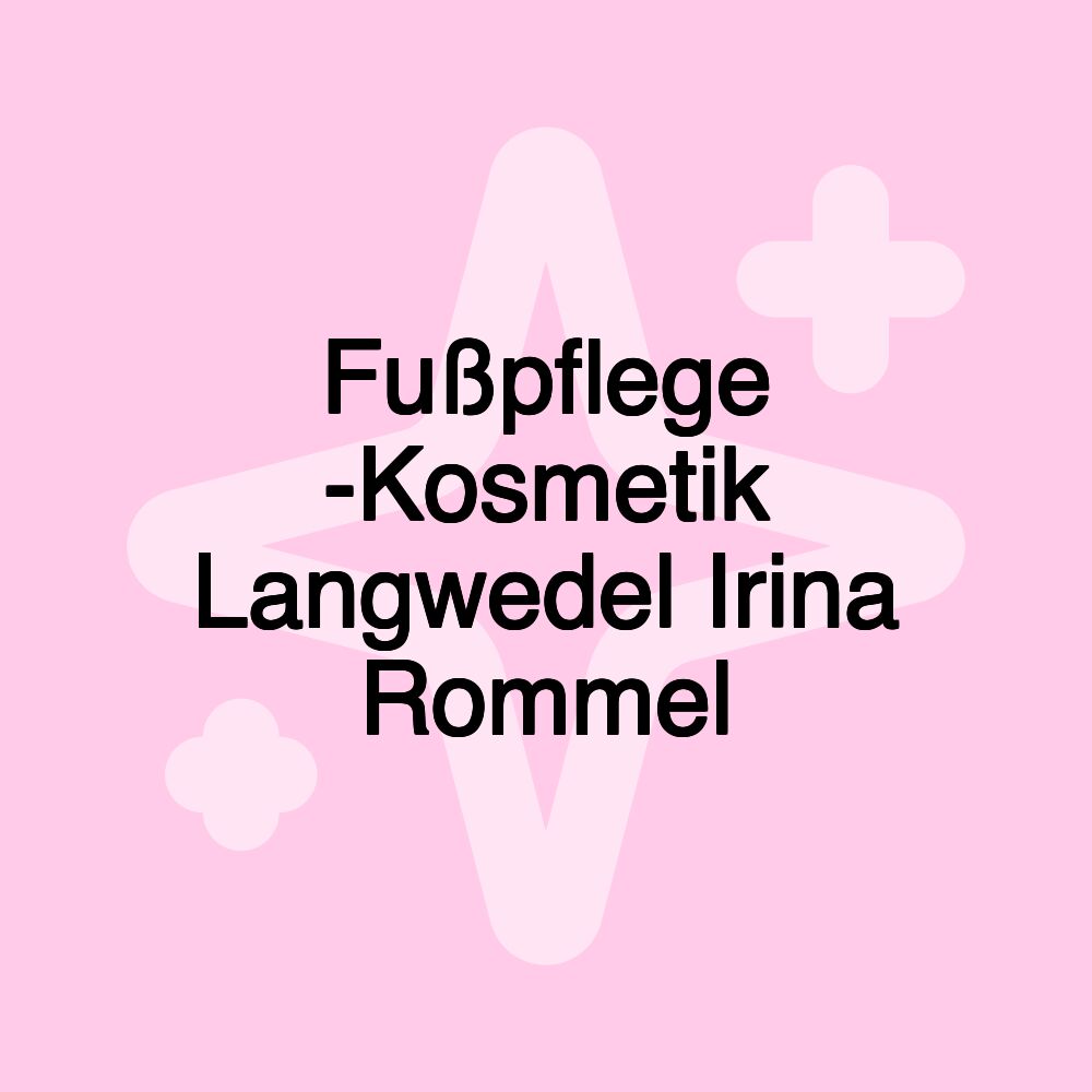 Fußpflege -Kosmetik Langwedel Irina Rommel