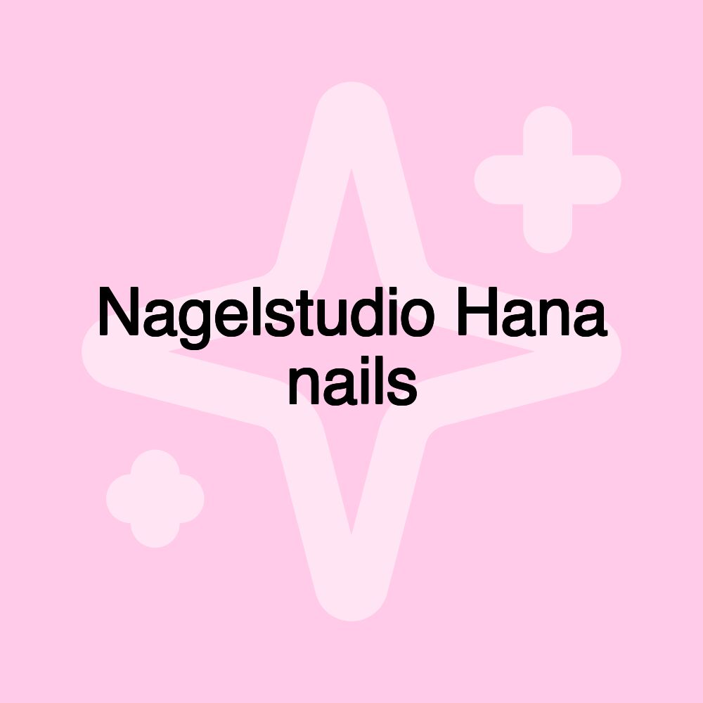 Nagelstudio Hana nails