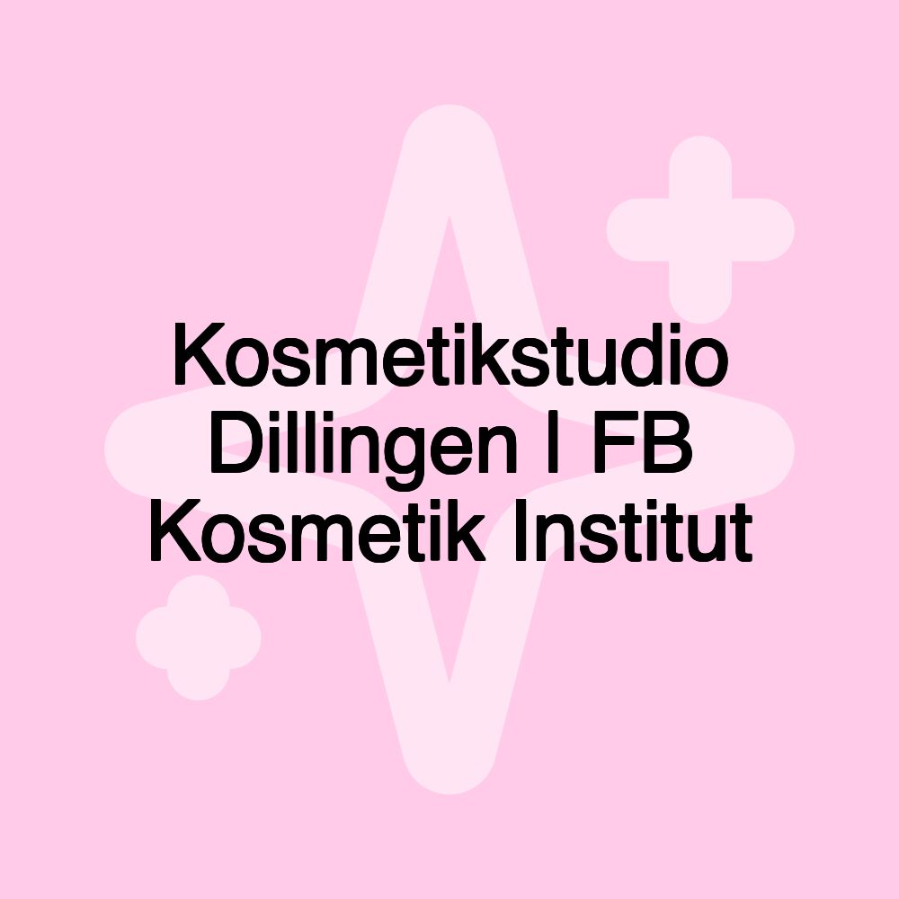 Kosmetikstudio Dillingen | FB Kosmetik Institut