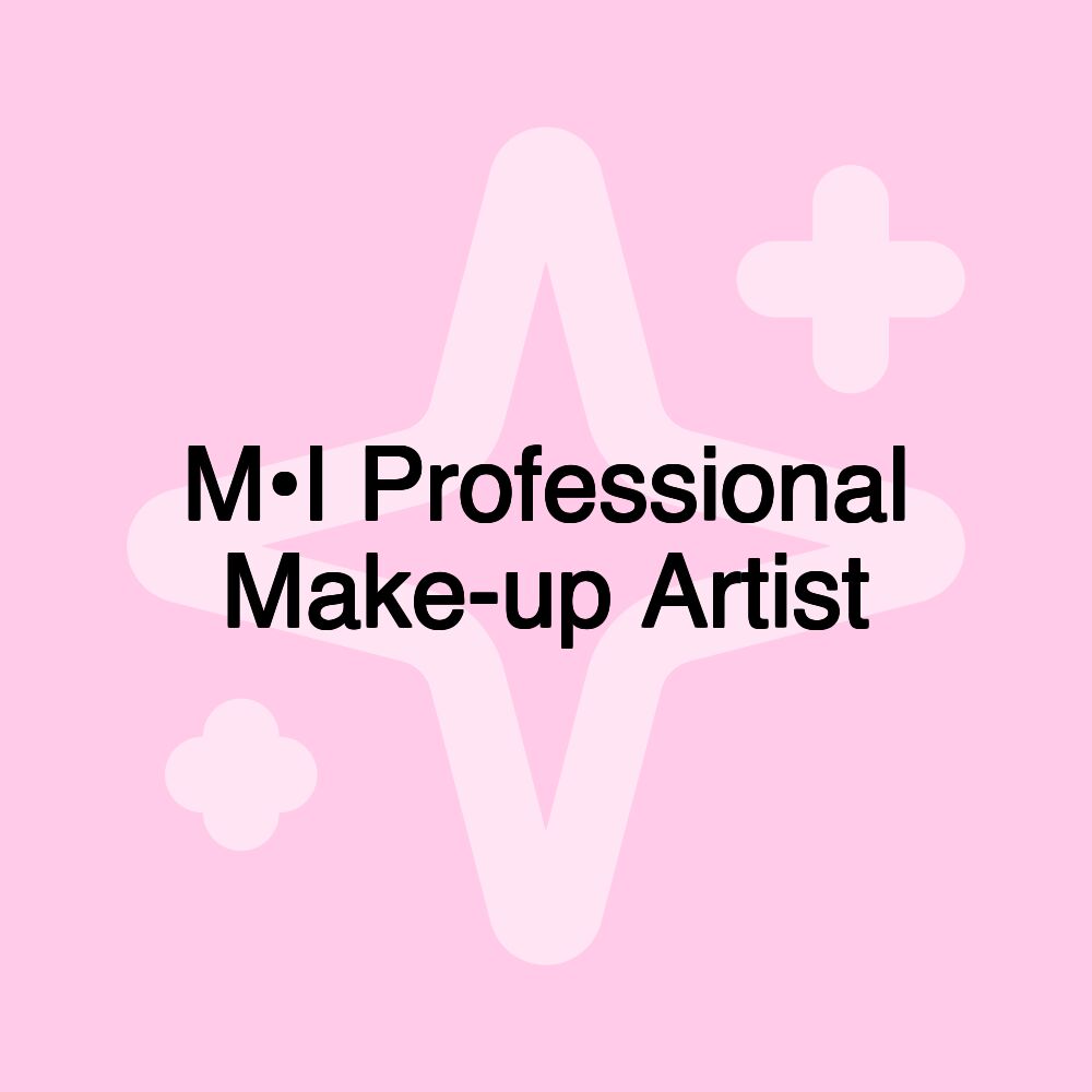 M•I Professional Make-up Artist