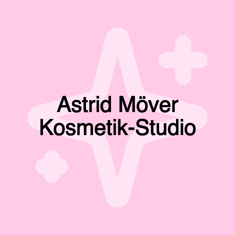 Astrid Möver Kosmetik-Studio