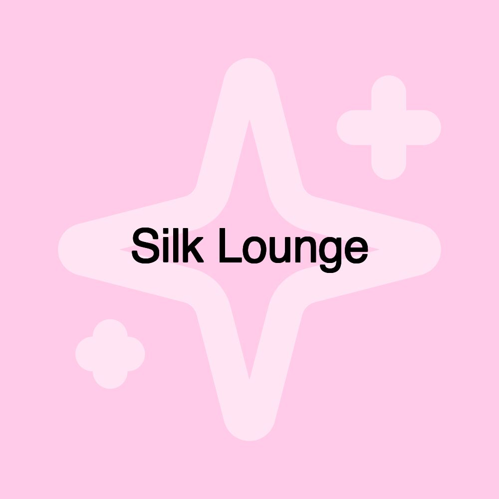 Silk Lounge