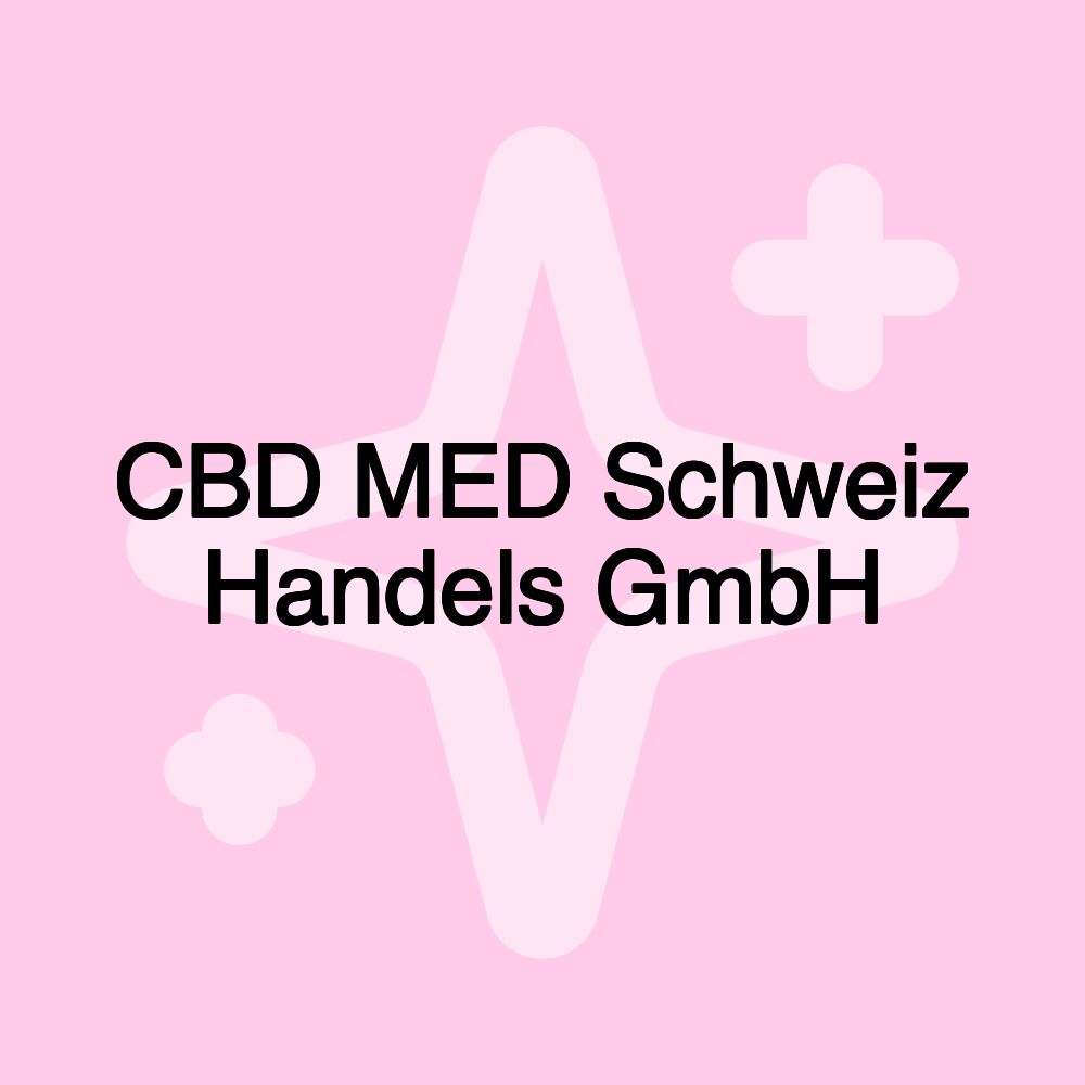 CBD MED Schweiz Handels GmbH