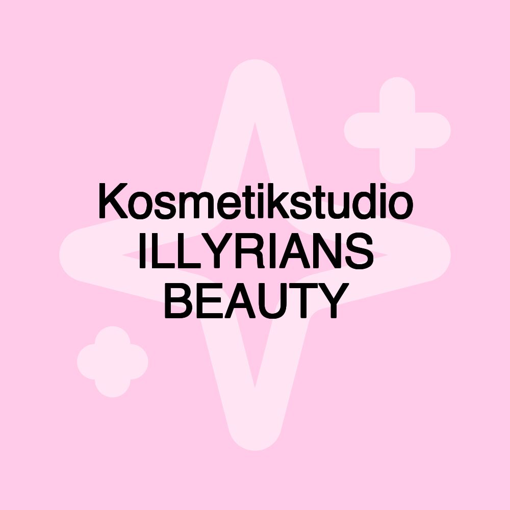 Kosmetikstudio ILLYRIANS BEAUTY