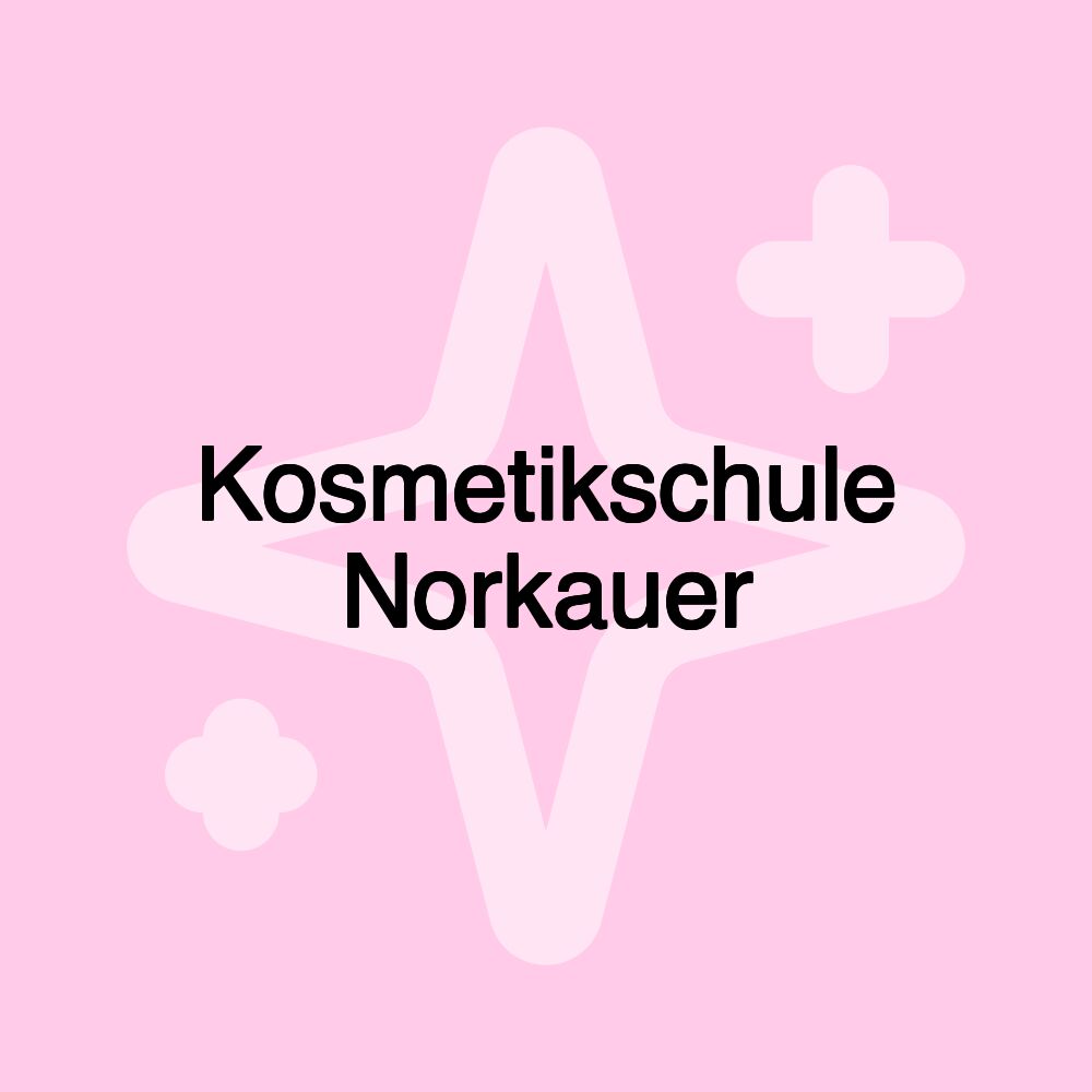 Kosmetikschule Norkauer