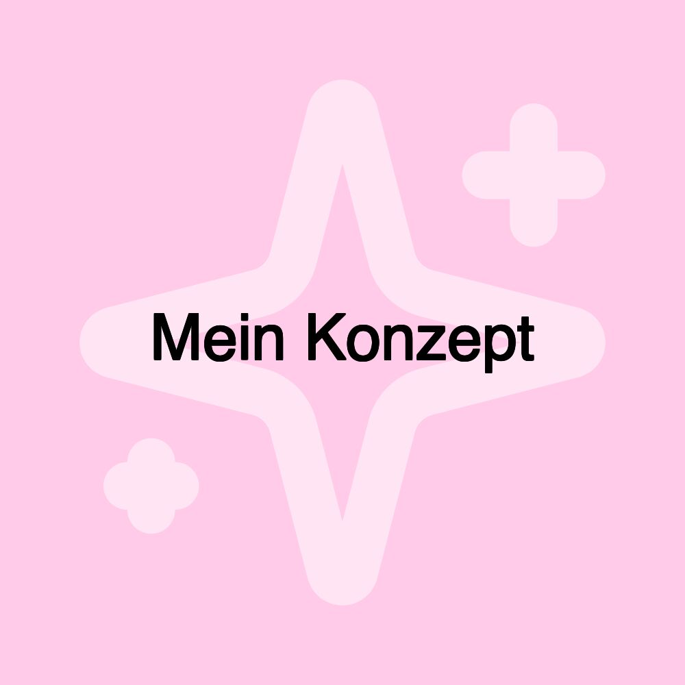 Mein Konzept