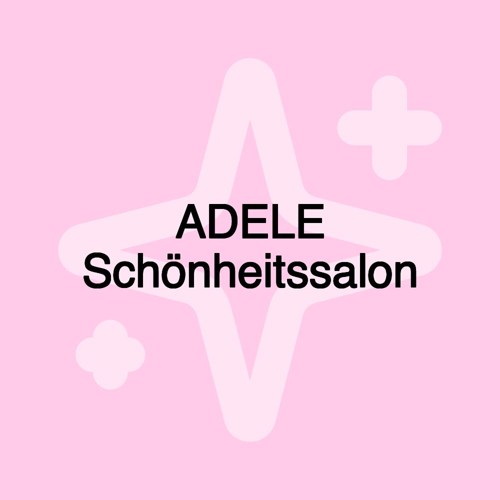 ADELE Schönheitssalon