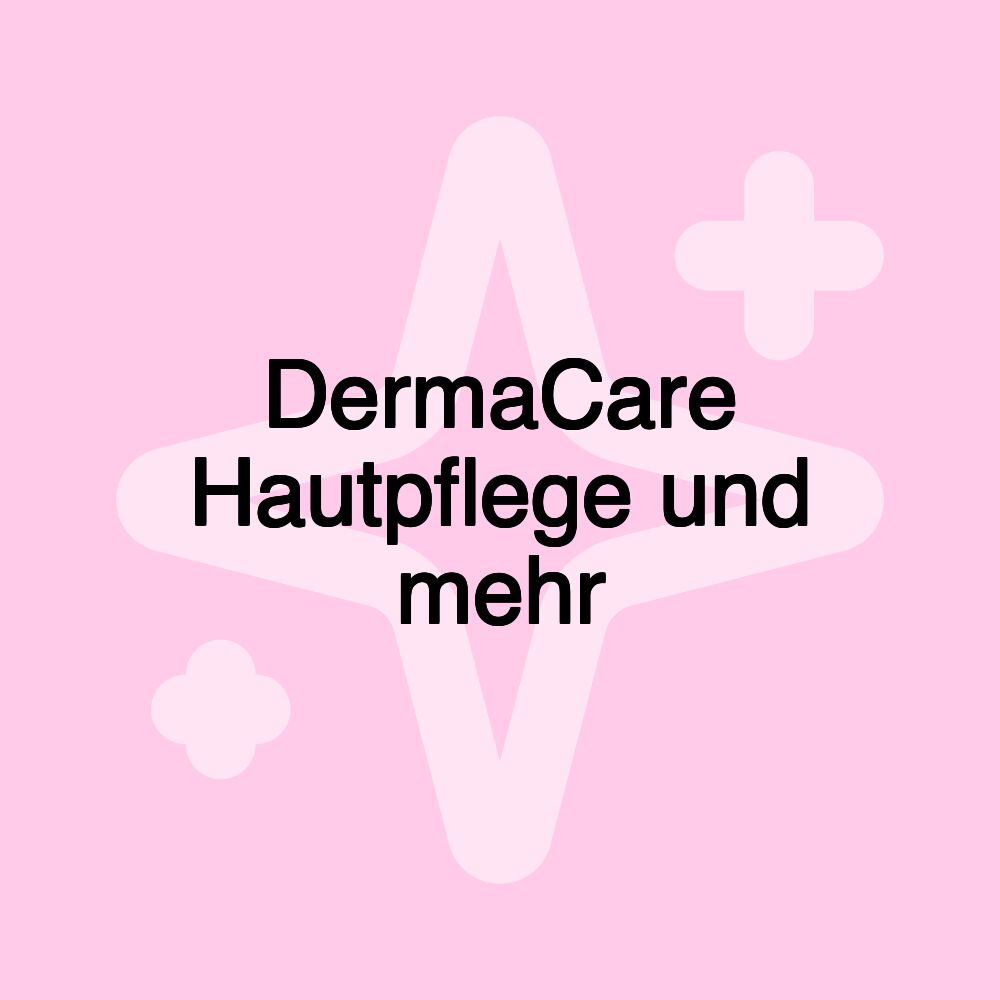 DermaCare Hautpflege und mehr