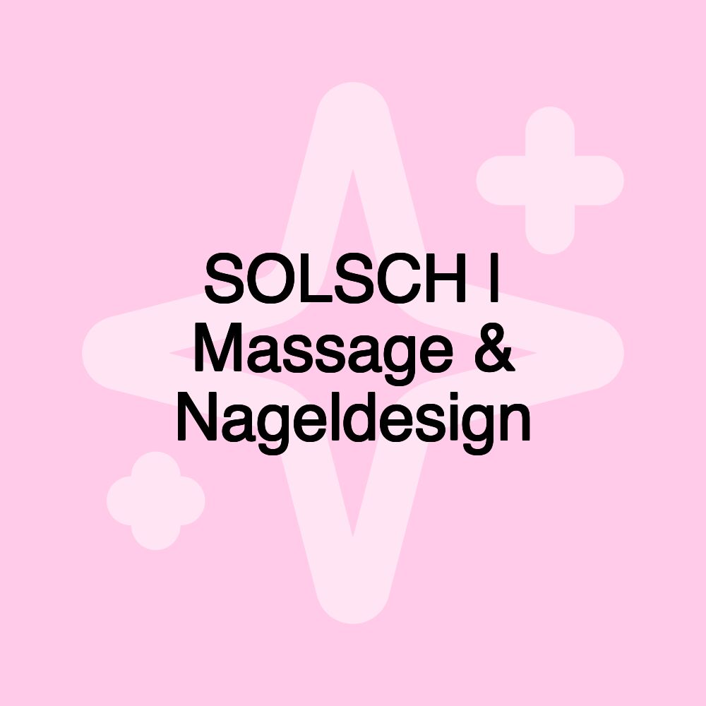 SOLSCH | Massage & Nageldesign