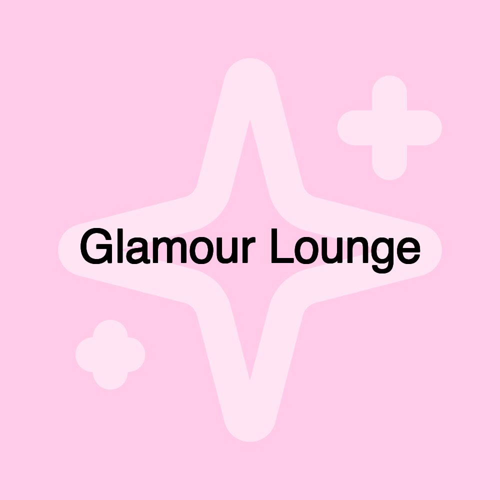 Glamour Lounge