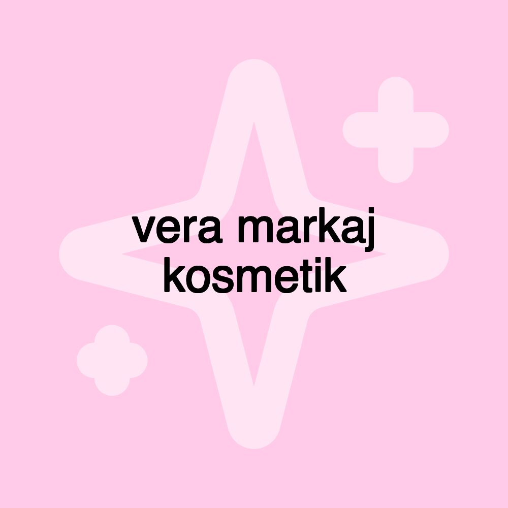 vera markaj kosmetik