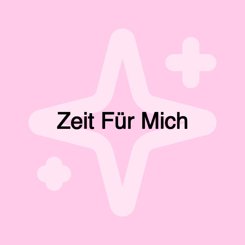 Zeit Für Mich