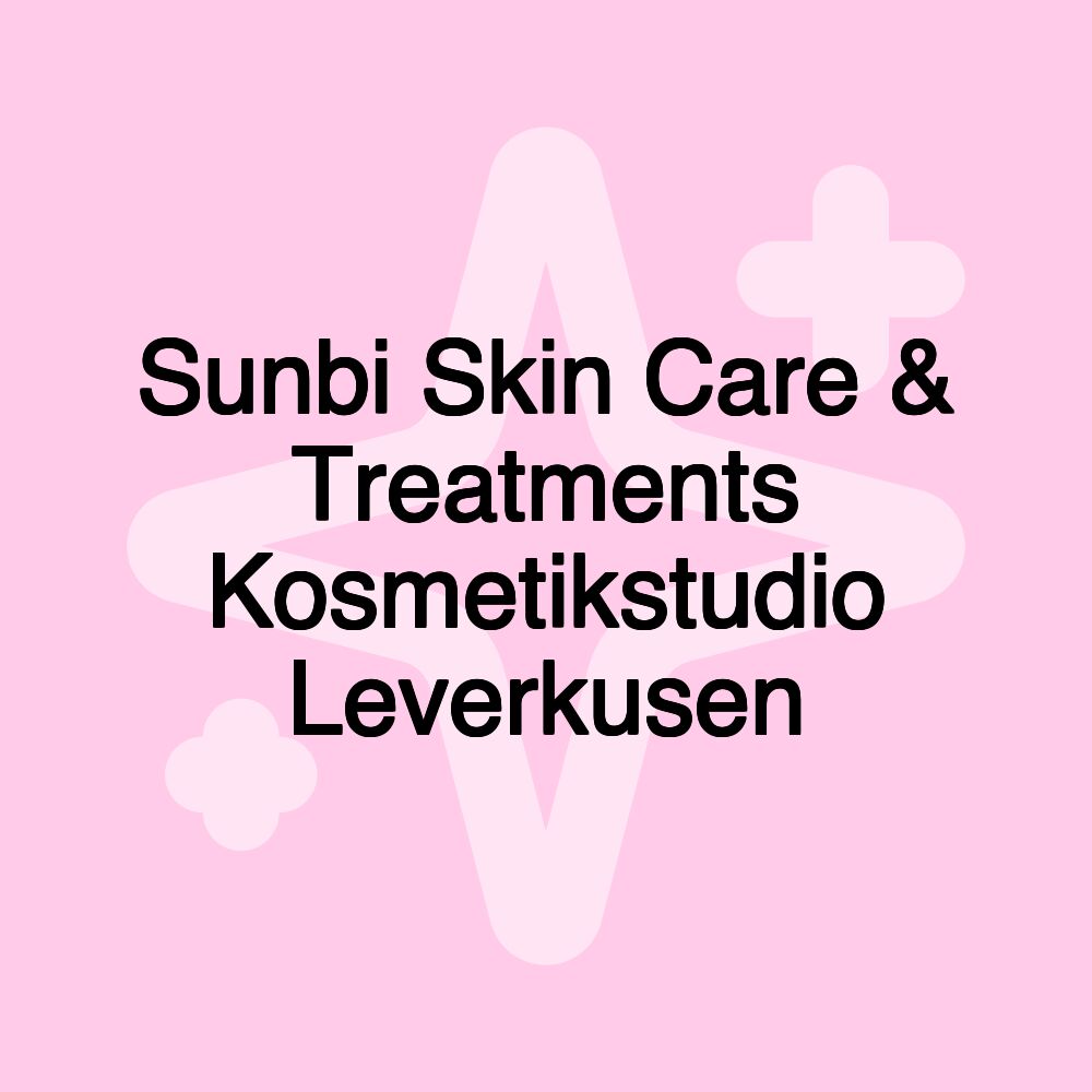 Sunbi Skin Care & Treatments Kosmetikstudio Leverkusen