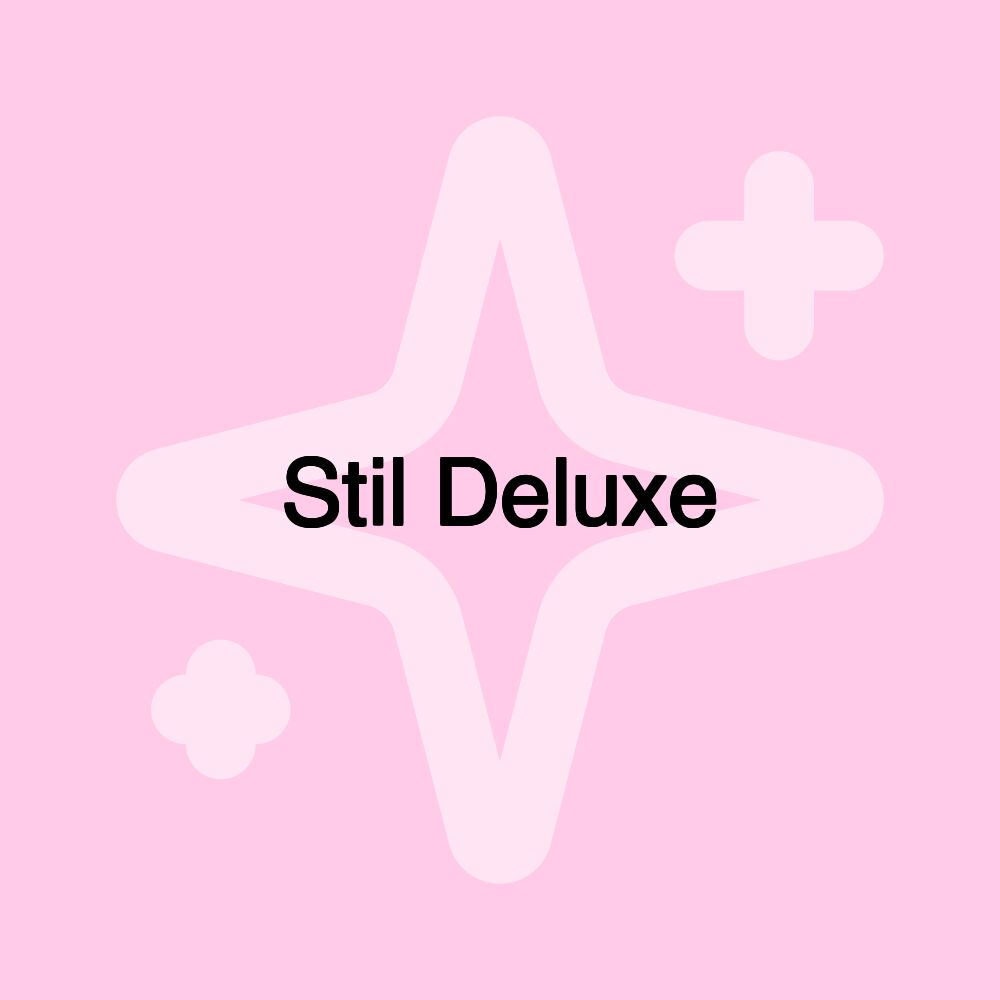 Stil Deluxe