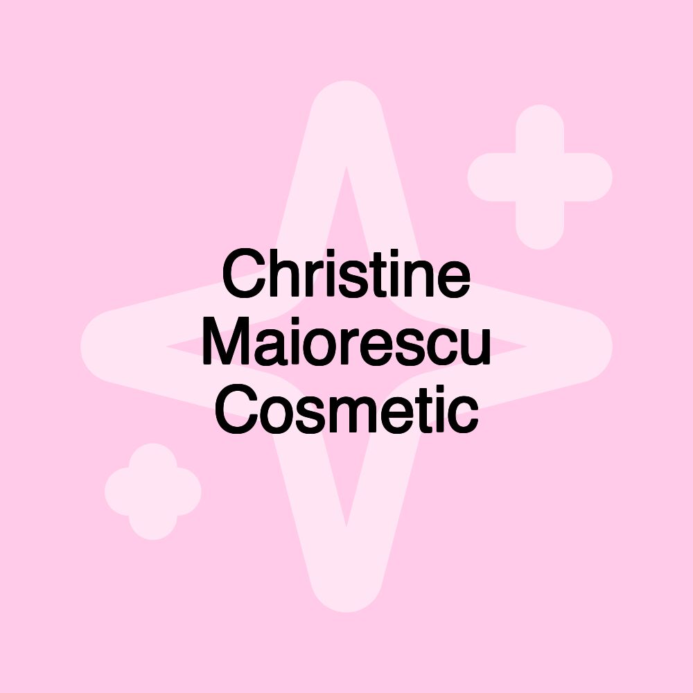 Christine Maiorescu Cosmetic