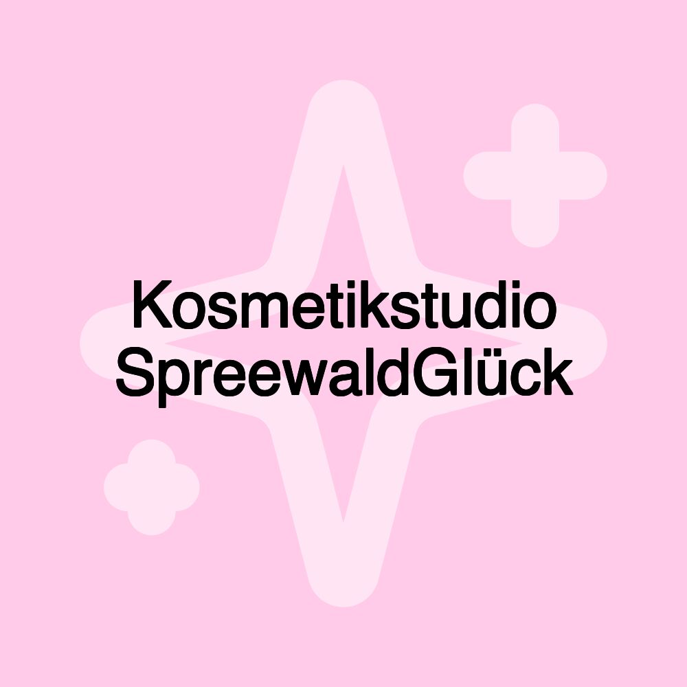 Kosmetikstudio SpreewaldGlück