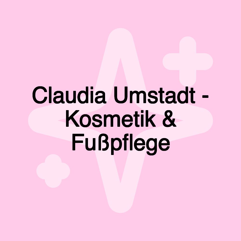 Claudia Umstadt - Kosmetik & Fußpflege