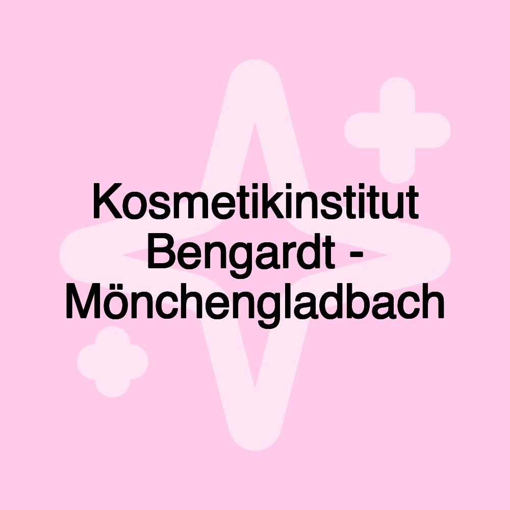 Kosmetikinstitut Bengardt - Mönchengladbach