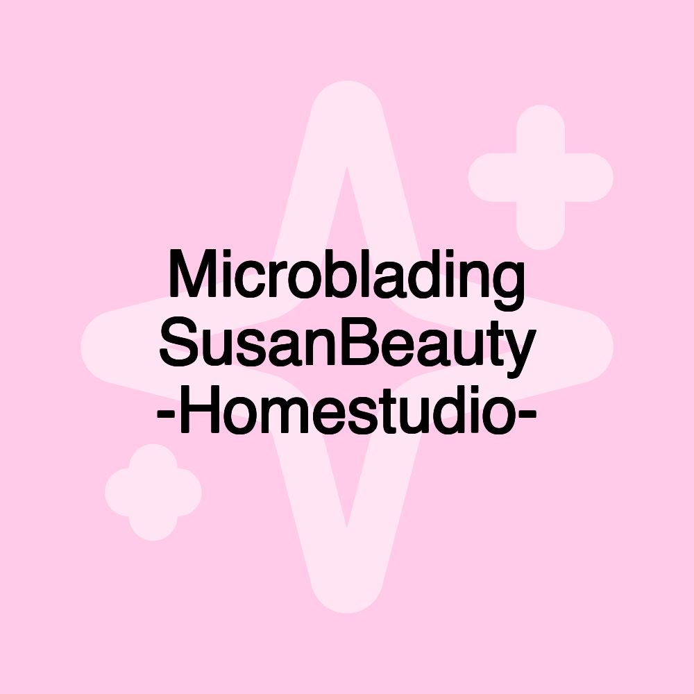 Microblading SusanBeauty -Homestudio-