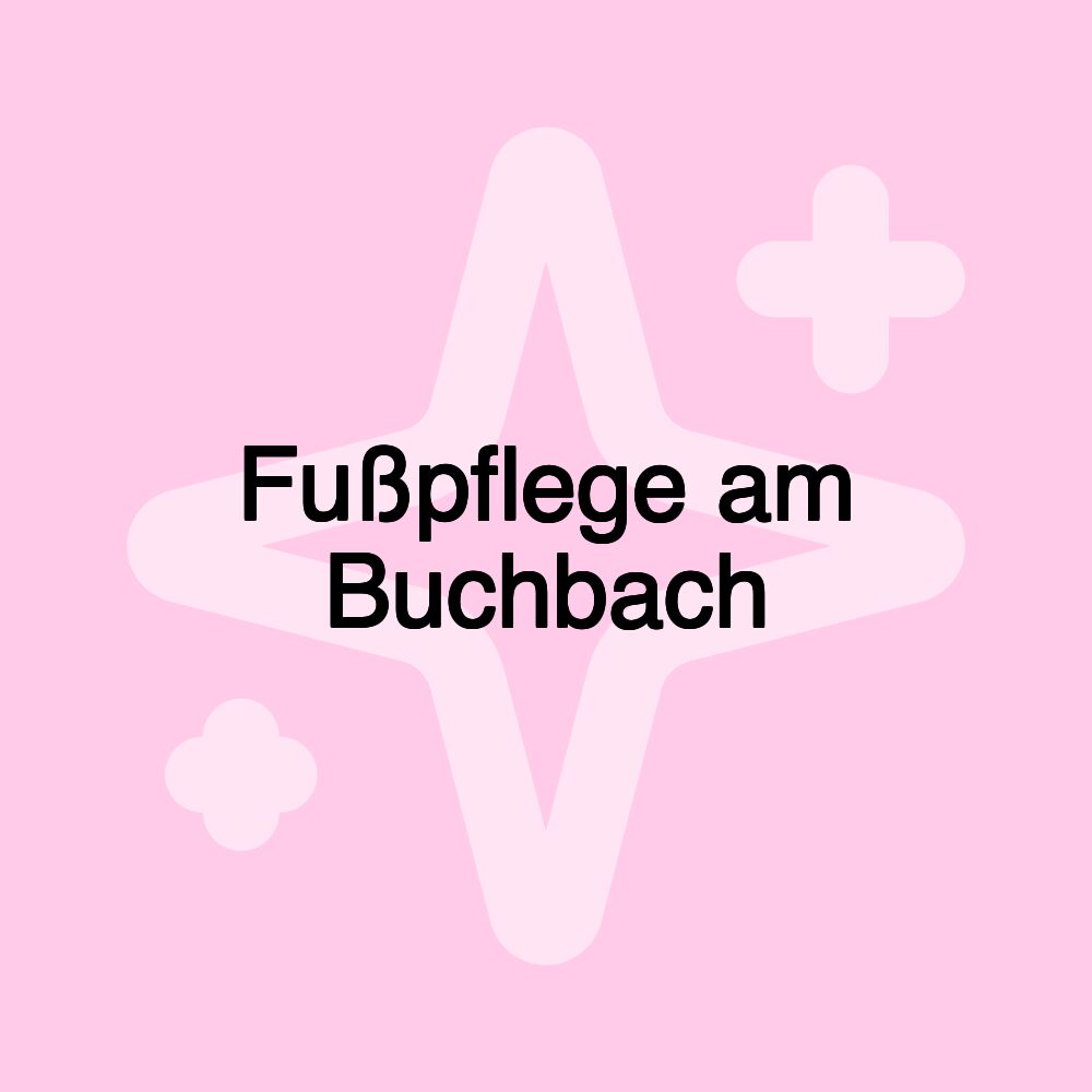 Fußpflege am Buchbach