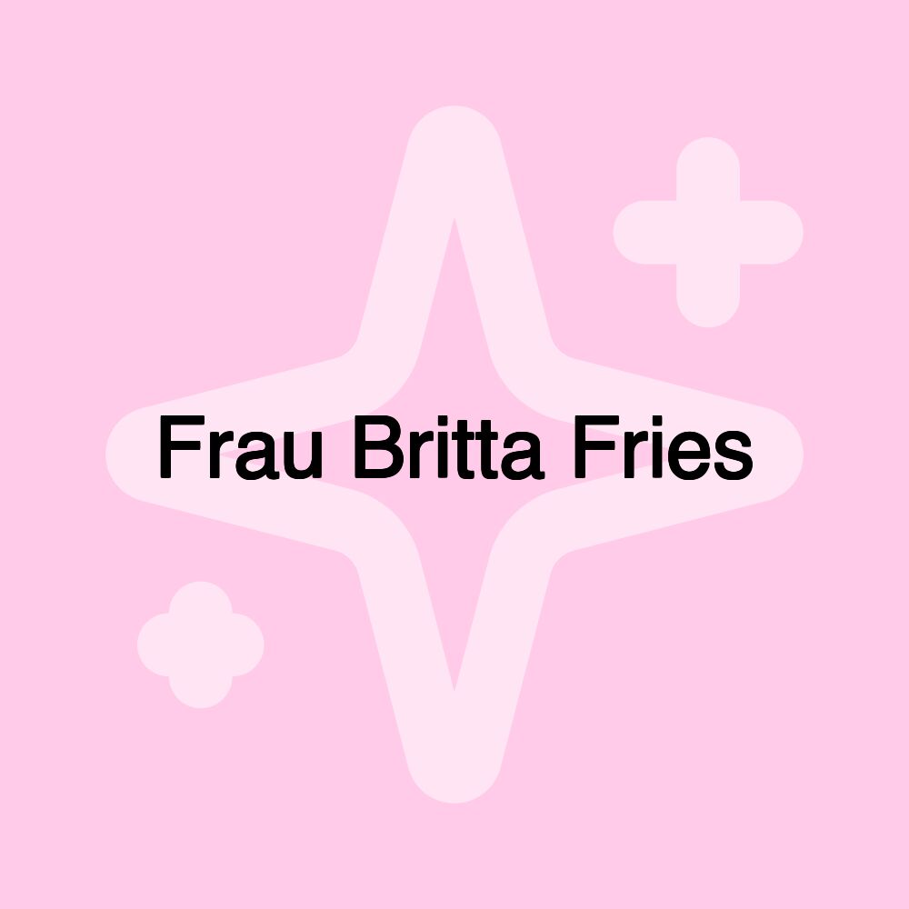 Frau Britta Fries