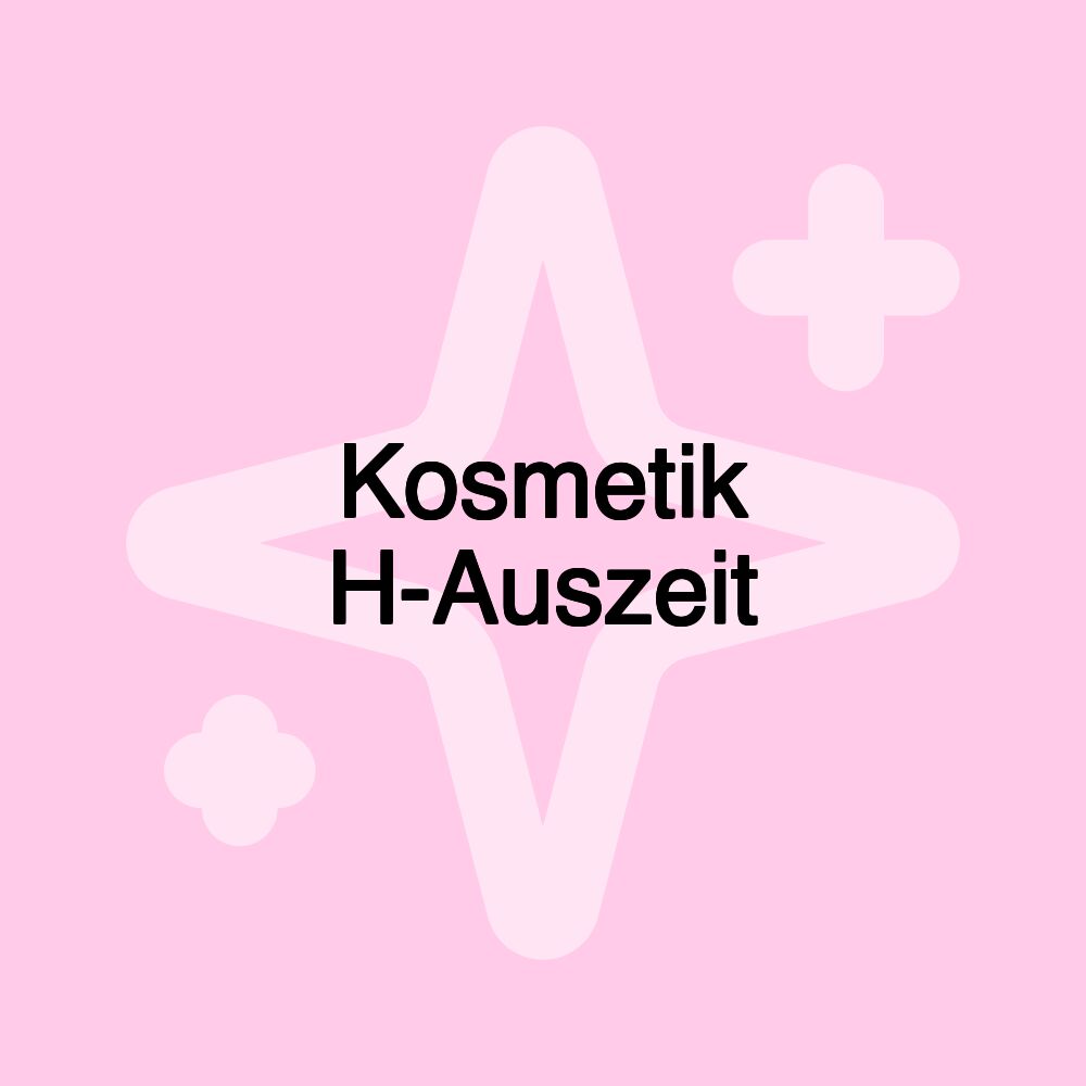 Kosmetik H-Auszeit