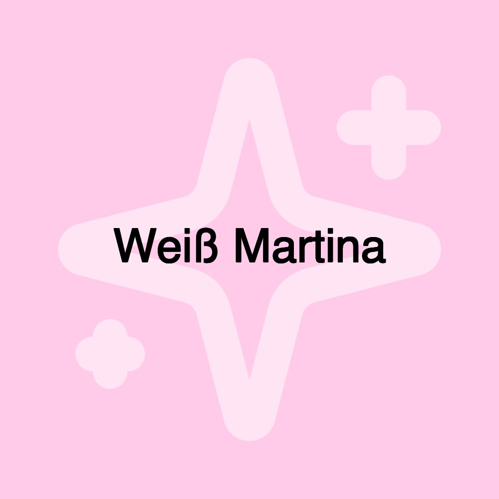 Weiß Martina