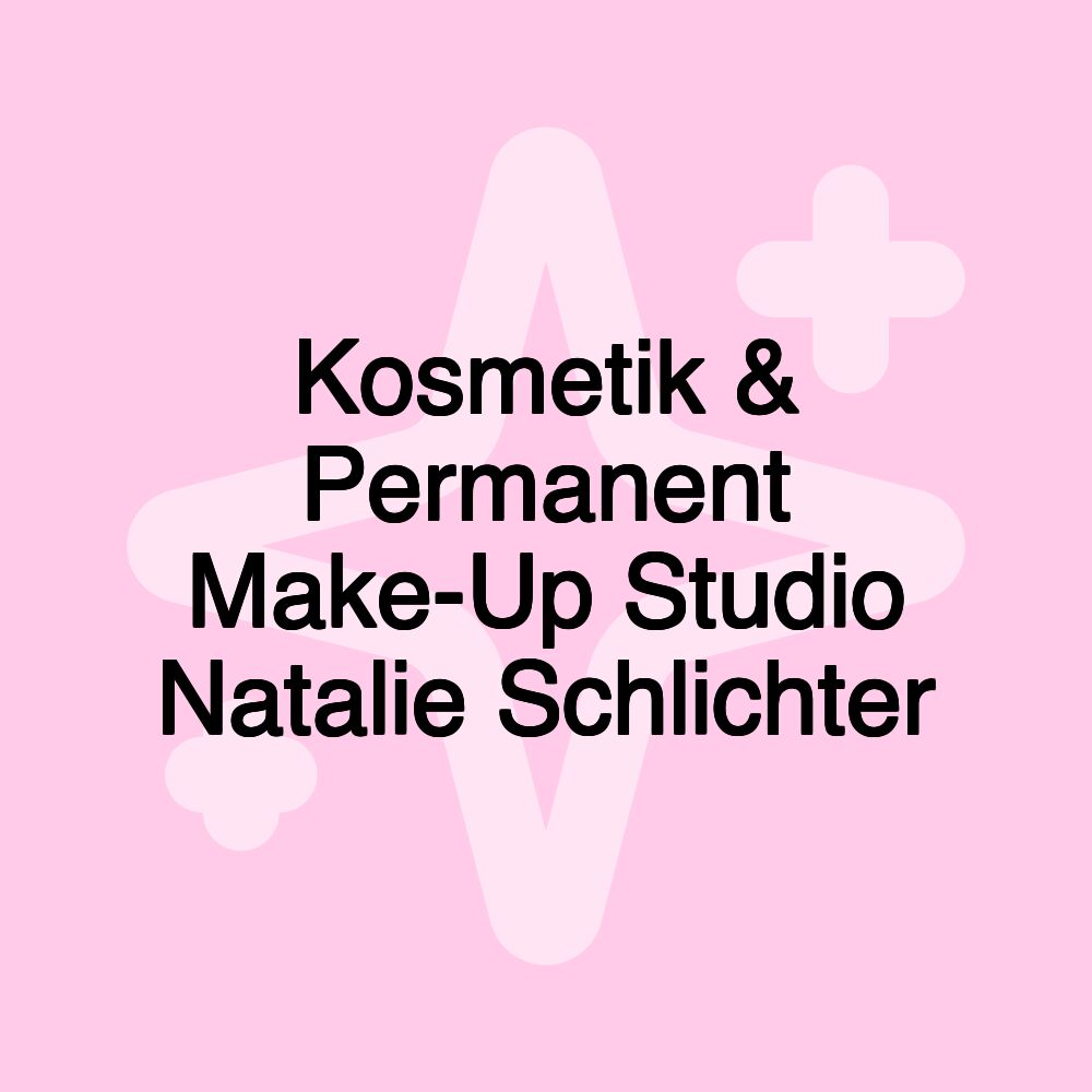 Kosmetik & Permanent Make-Up Studio Natalie Schlichter