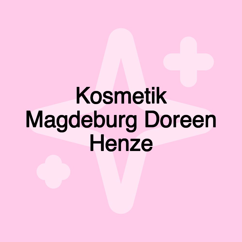 Kosmetik Magdeburg Doreen Henze