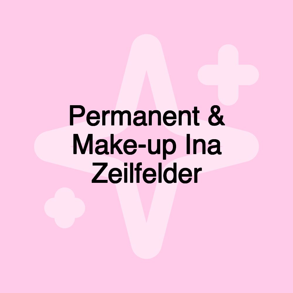 Permanent & Make-up Ina Zeilfelder