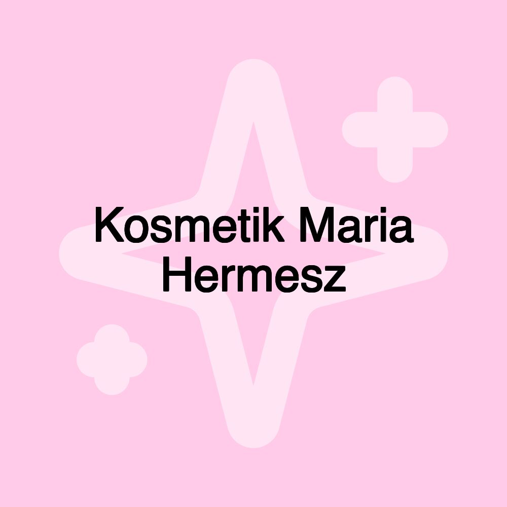 Kosmetik Maria Hermesz