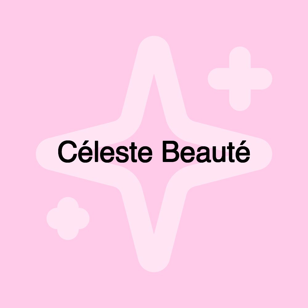 Céleste Beauté