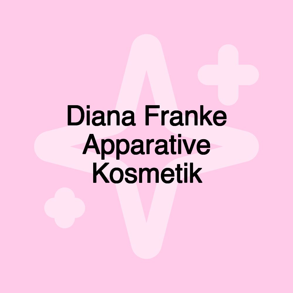 Diana Franke Apparative Kosmetik