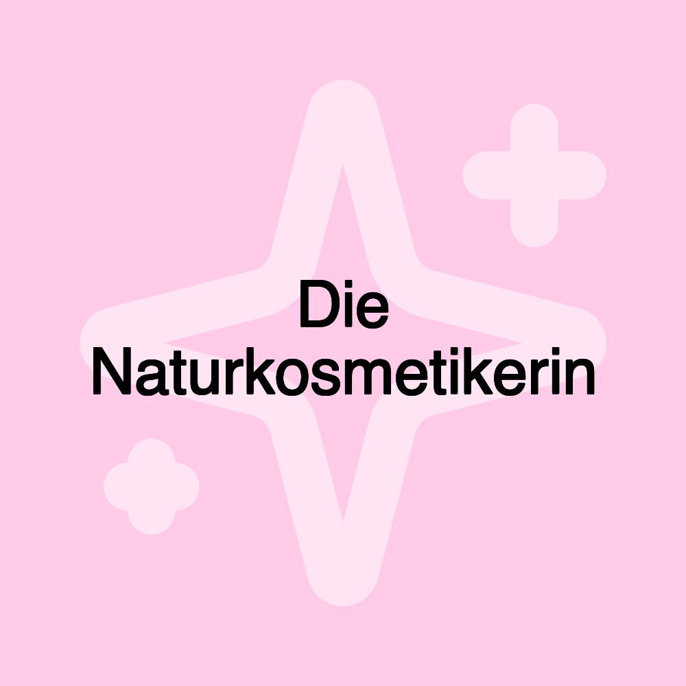 Die Naturkosmetikerin