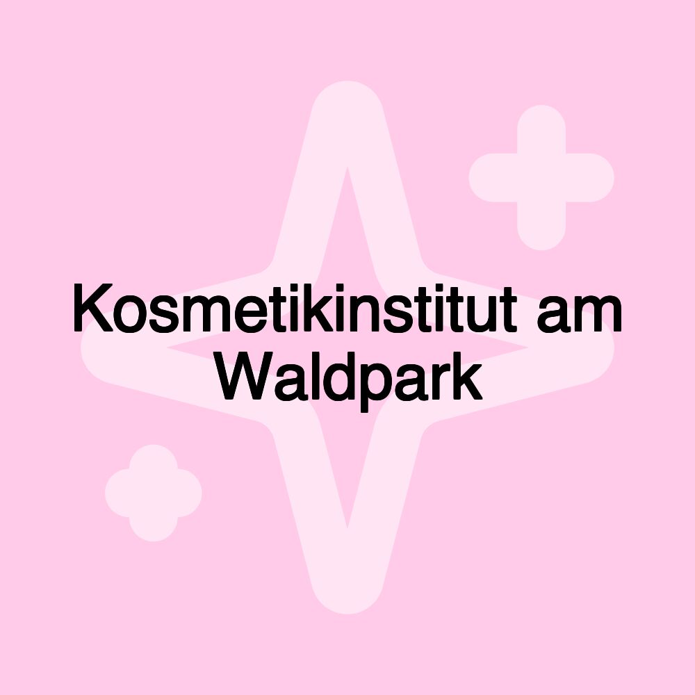 Kosmetikinstitut am Waldpark