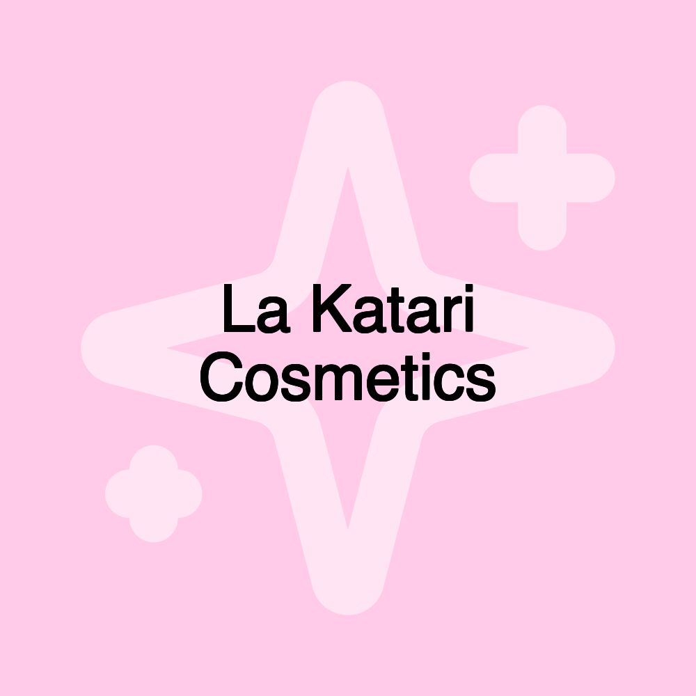 La Katari Cosmetics