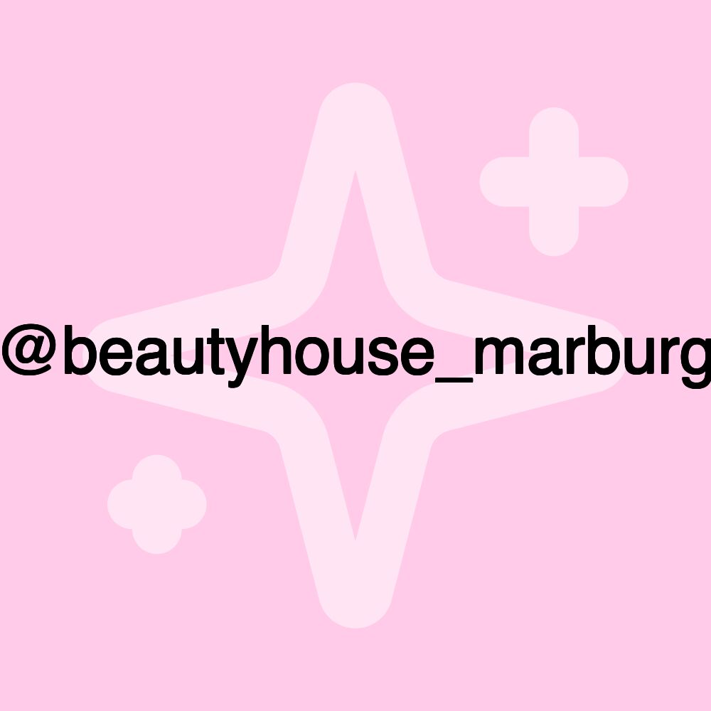 @beautyhouse_marburg