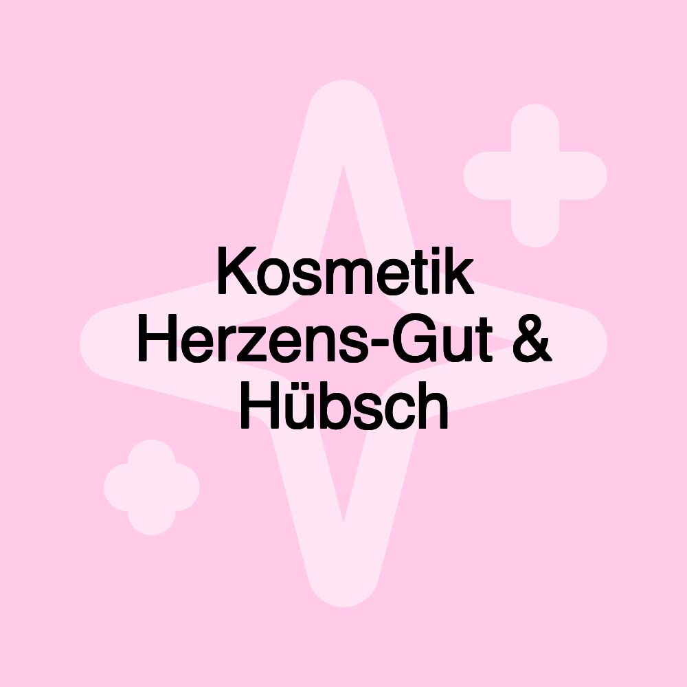 Kosmetik Herzens-Gut & Hübsch