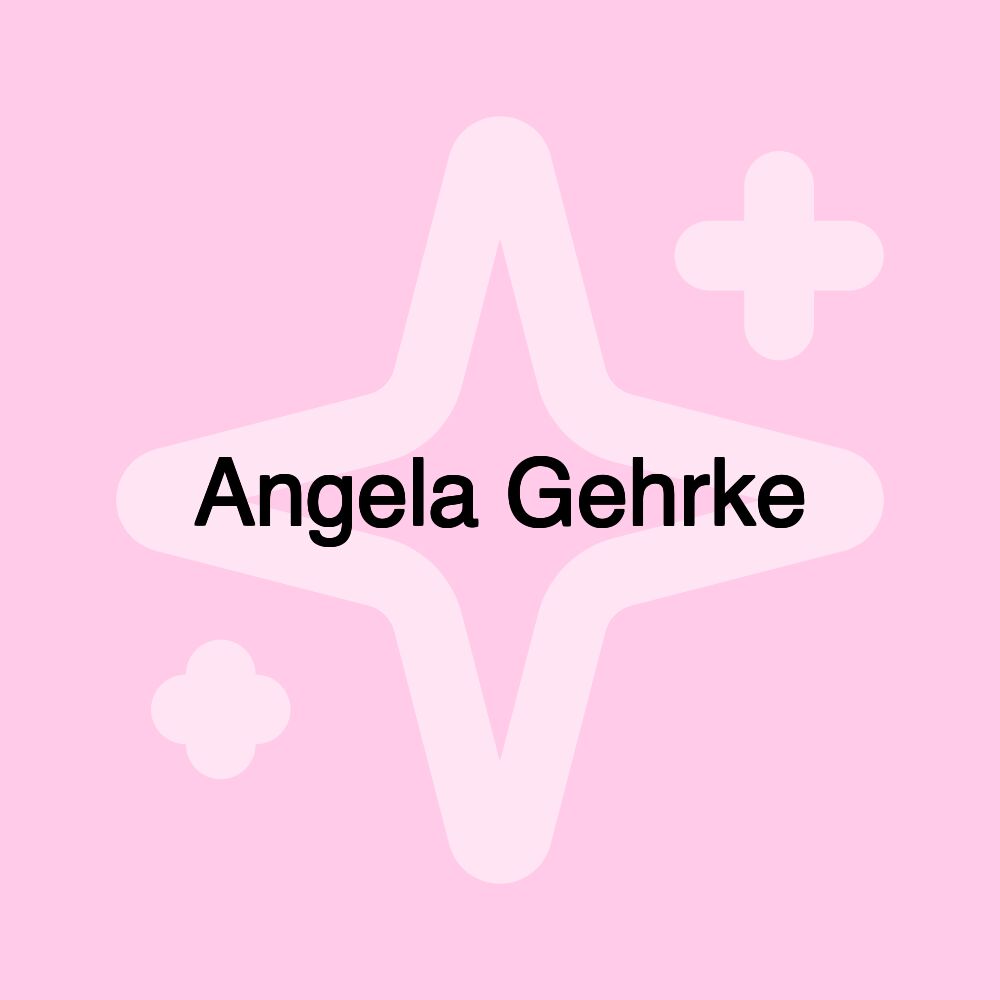 Angela Gehrke