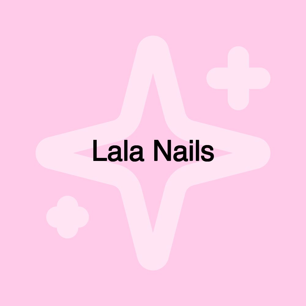 Lala Nails