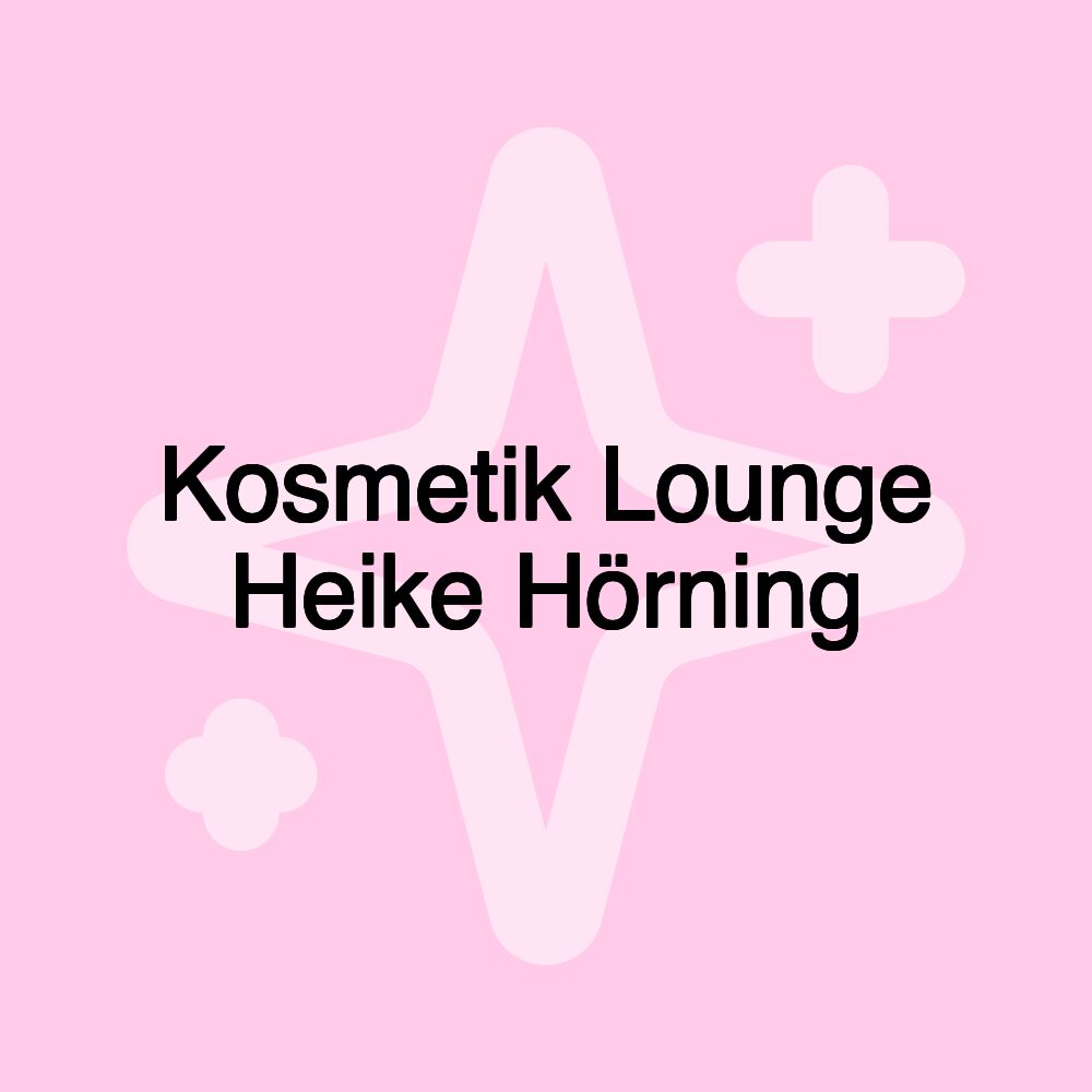 Kosmetik Lounge Heike Hörning