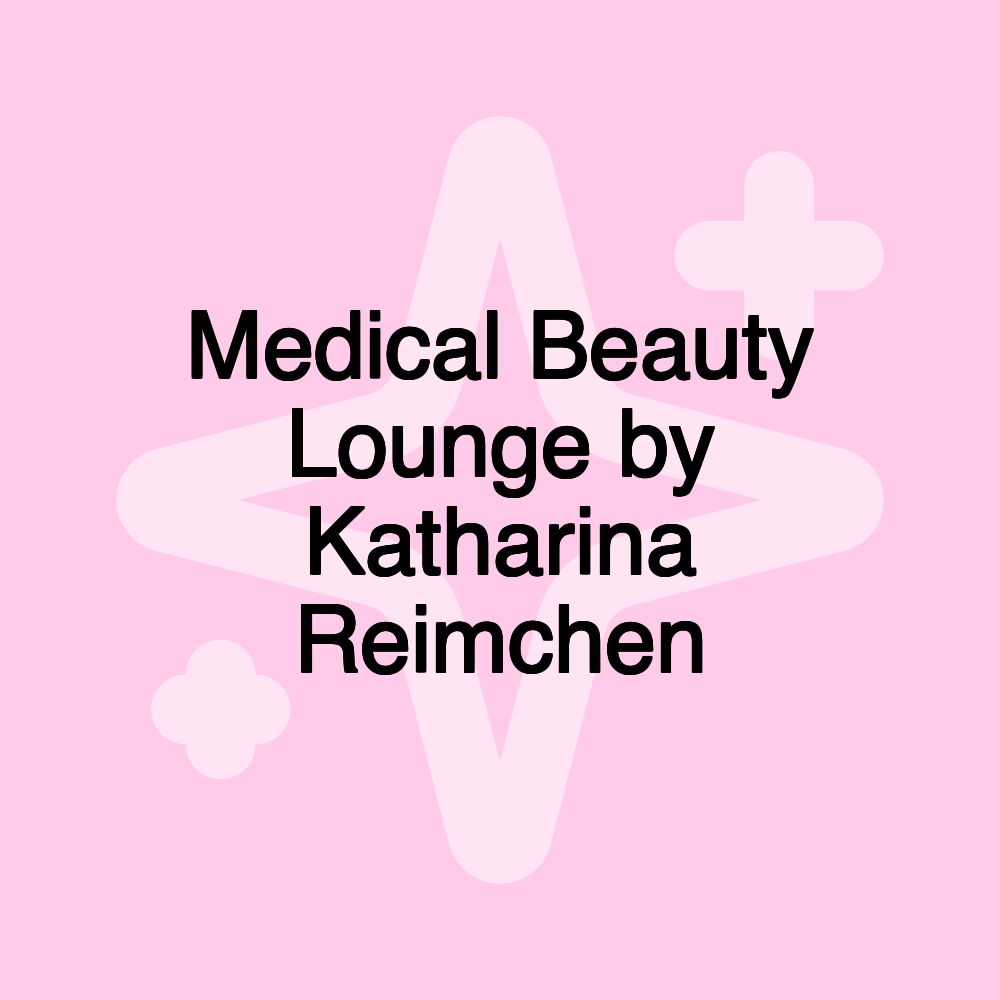 Medical Beauty Lounge by Katharina Reimchen