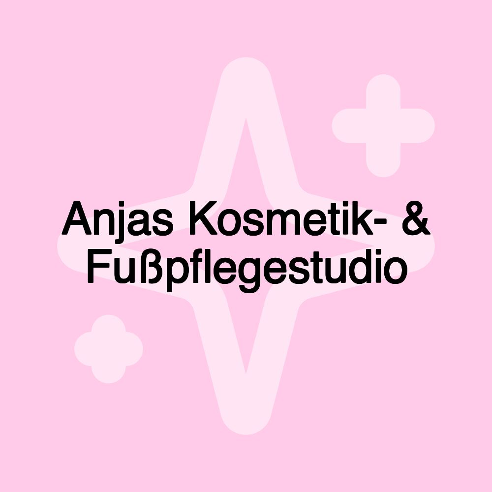 Anjas Kosmetik- & Fußpflegestudio