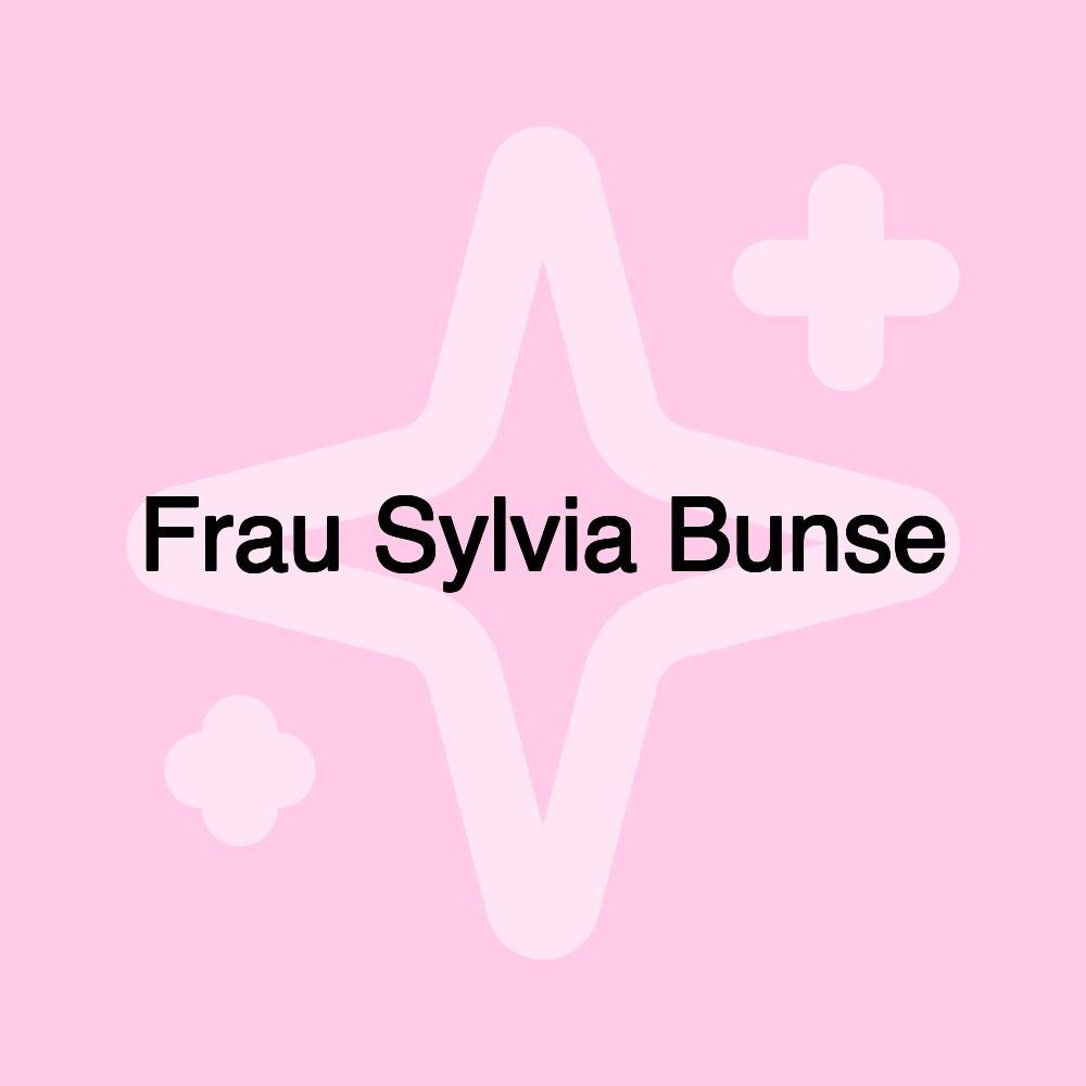 Frau Sylvia Bunse