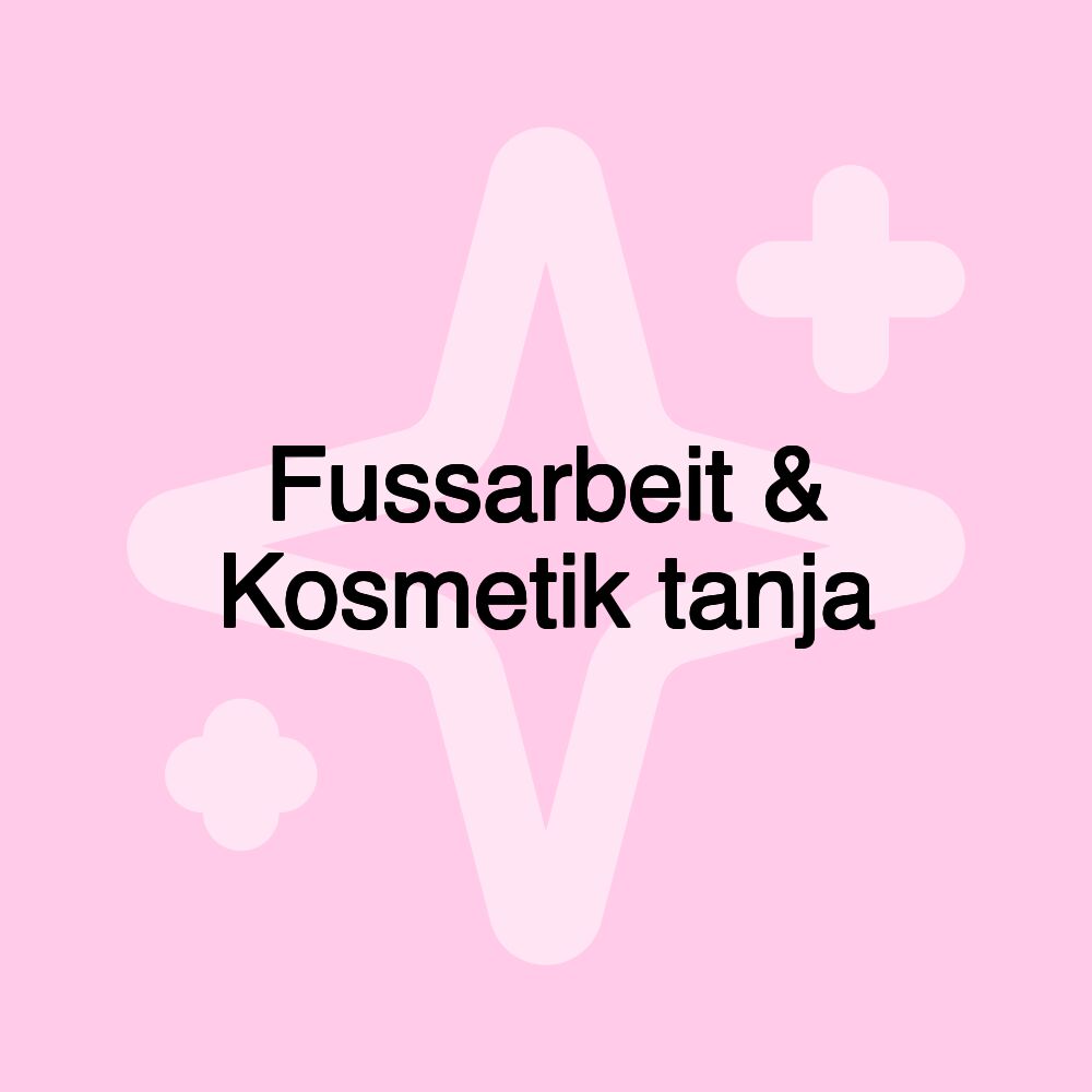 Fussarbeit & Kosmetik tanja