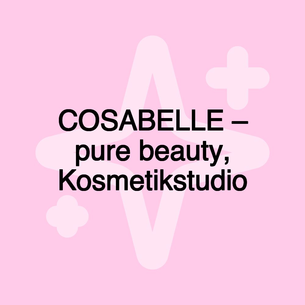 COSABELLE – pure beauty, Kosmetikstudio